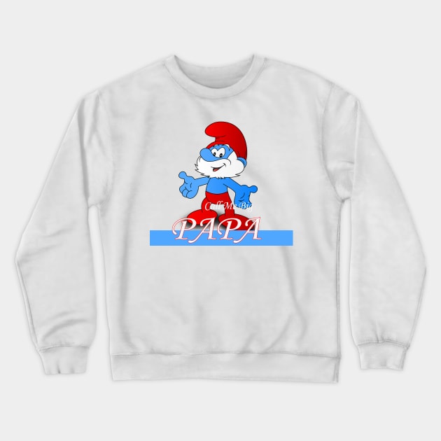 papa Crewneck Sweatshirt by oeyadrawingshop